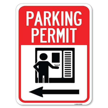 Signmission Parking Permit W/ Left ArrowHeavy-Gauge Aluminum Rust Proof Parking Sign, 18" x 24", A-1824-23402 A-1824-23402